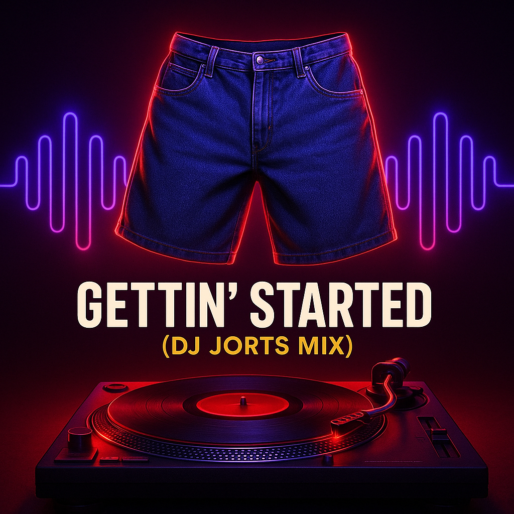 Gettin' Started (DJ Jorts Mix) Cover Art